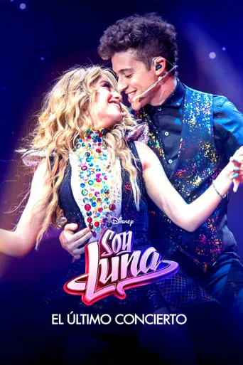 Soy Luna: The Last Concert movie poster - Rated 8/10