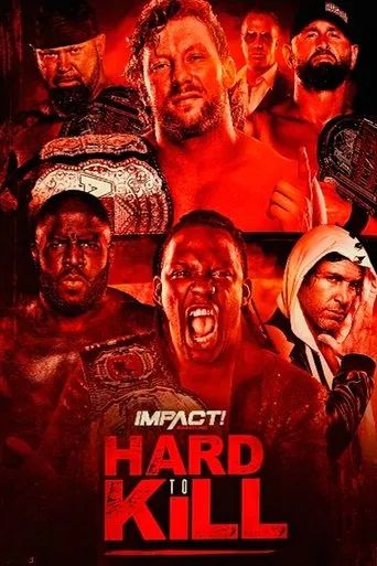 IMPACT Wrestling: Hard to Kill 2021 movie poster - Rated 6.8/10