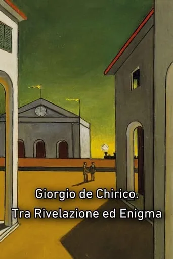 Giorgio de Chirico. Tra Rivelazione ed Enigma movie poster - Entertainment content