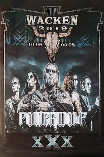 Powerwolf - Wacken Open Air 2019 movie poster - Rated 7.5/10