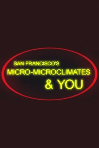 San Francisco's Micro-Microclimates & You movie poster - Entertainment content