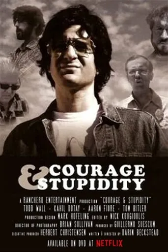 Courage & Stupidity movie poster - Entertainment content