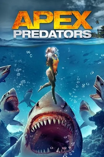 Apex Predators movie poster - Rated 1.8/10