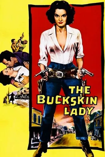 The Buckskin Lady movie poster - Rated 3.8/10