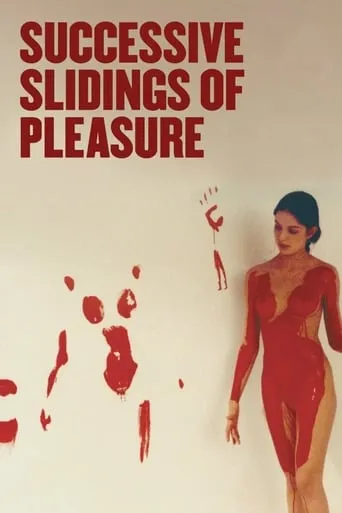 Successive Slidings of Pleasure movie poster - Rated 6.1/10