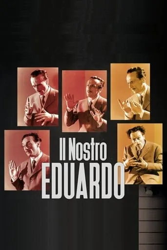 Il nostro Eduardo movie poster - Rated 7/10