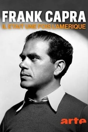 Frank Capra, il était une fois l'Amérique movie poster - Rated 9.5/10