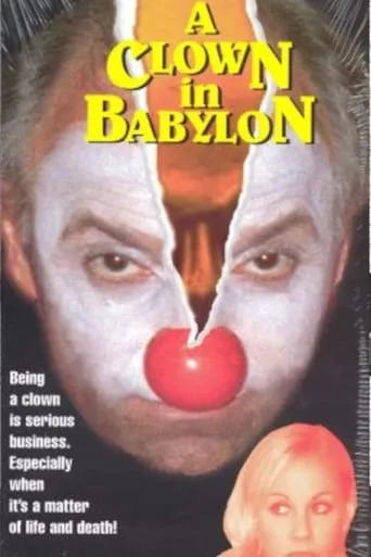 A Clown in Babylon movie poster - Rated 4.3/10