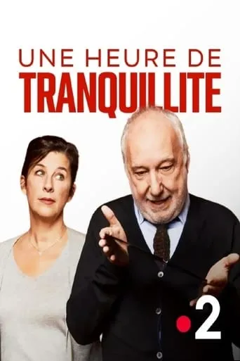 Une heure de tranquillité movie poster - Rated 6.6/10