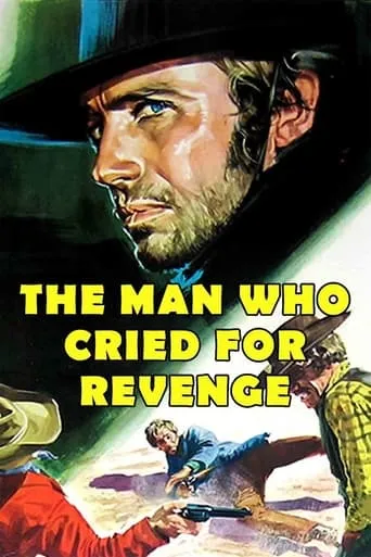 Man Who Cried for Revenge movie poster - Rated 3.8/10