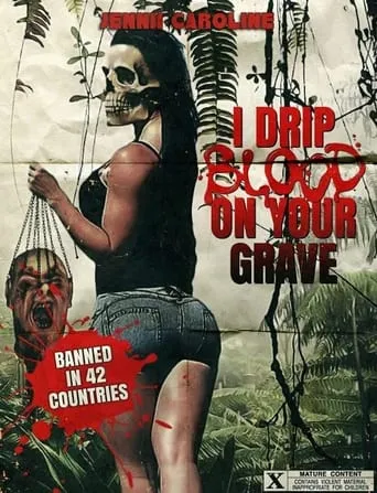 I Drip Blood on Your Grave movie poster - Rated 1/10