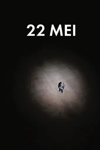 22nd Of May movie poster - Rated 6.2/10