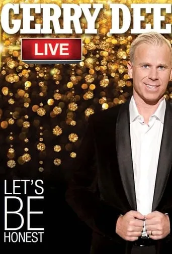 Gerry Dee: Let's Be Honest movie poster - Rated 10/10