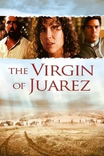The Virgin of Juarez movie poster - Rated 6.3/10