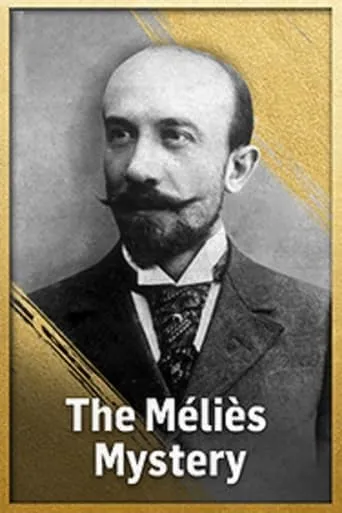The Méliès Mystery movie poster - Rated 6.8/10