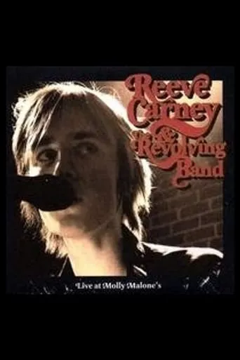 Reeve Carney & the Revolving Band - Live at Molly Malone's movie poster - Entertainment content