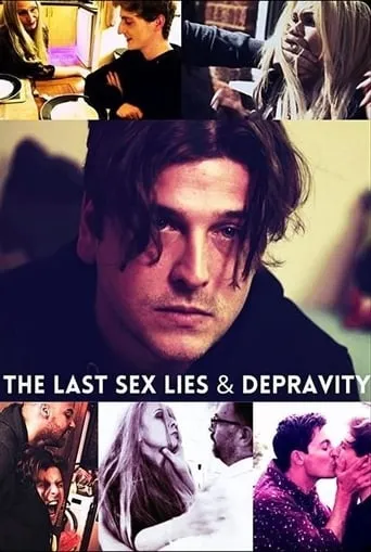The Last Sex Lies & Depravity movie poster - Entertainment content