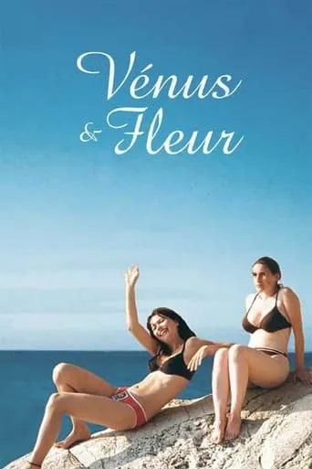 Venus & Fleur movie poster - Rated 4.84/10