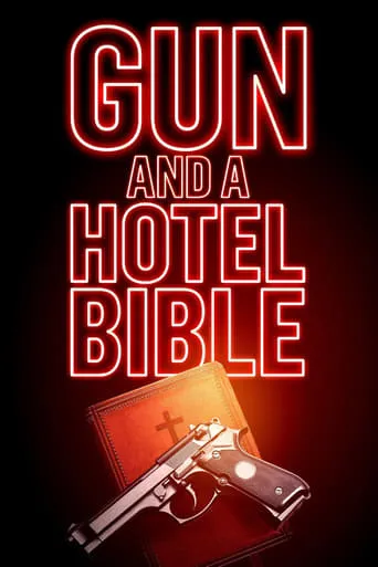 Gun and a Hotel Bible movie poster - Rated 6.2/10