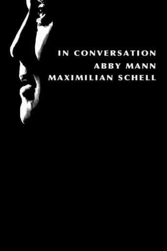 In Conversation: Abby Mann and Maximillian Schell movie poster - Entertainment content