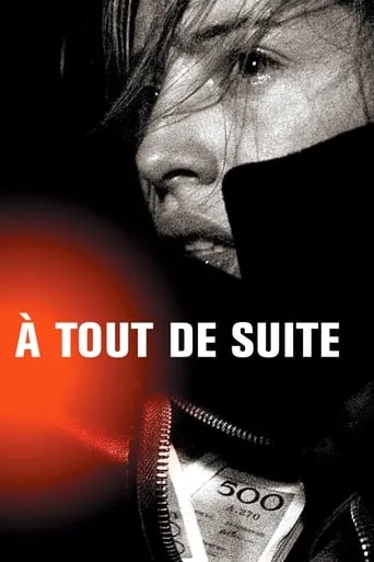 À tout de suite movie poster - Rated 5.2/10