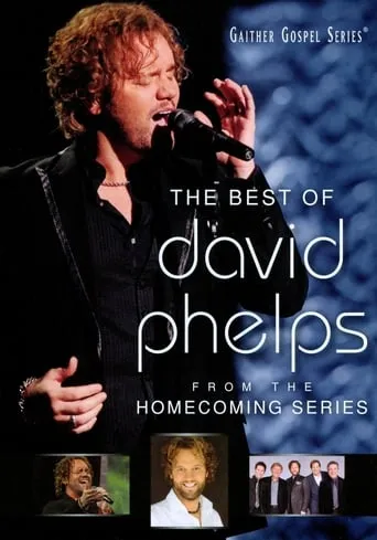 The Best of David Phelps movie poster - Entertainment content