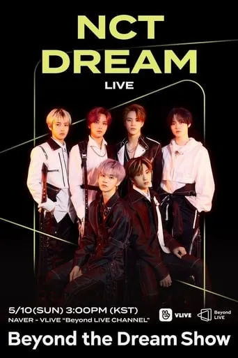 NCT DREAM - Beyond the Dream Show movie poster - Entertainment content