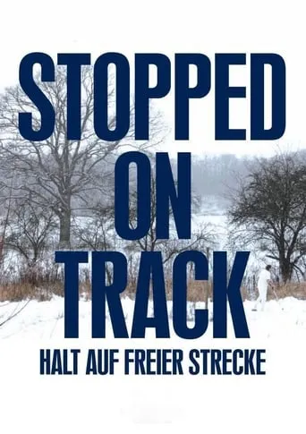 Stopped on Track movie poster - Rated 7.1/10