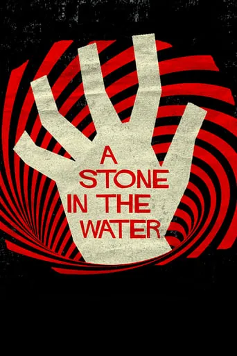 A Stone in the Water movie poster - Rated 7/10