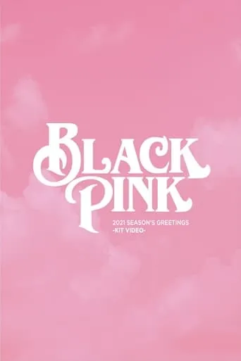 BLACKPINK 2021 Season's Greetings movie poster - Rated 9/10
