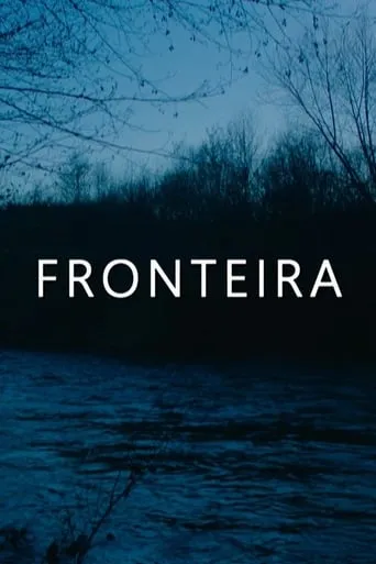 Fronteira movie poster - Entertainment content