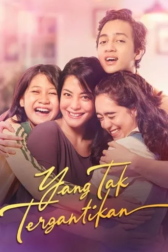 Yang Tak Tergantikan movie poster - Rated 7.4/10
