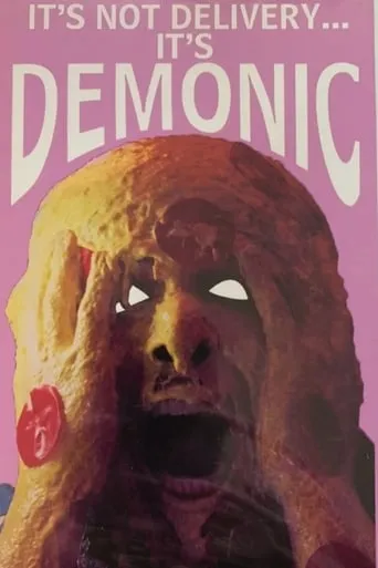 It's Not Delivery...It's Demonic movie poster - Entertainment content