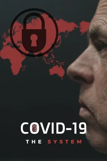 COVID-19: The System movie poster - Rated 6.4/10