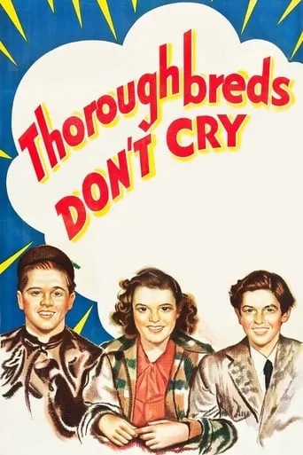 Thoroughbreds Don't Cry movie poster - Rated 5.7/10
