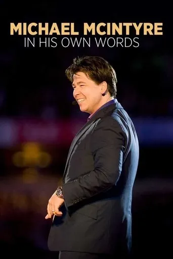 Michael McIntyre: In His Own Words movie poster - Rated 10/10