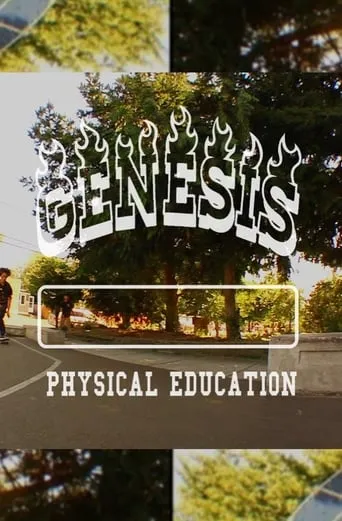 GENESIS “PHYSICAL EDUCATION” movie poster - Entertainment content