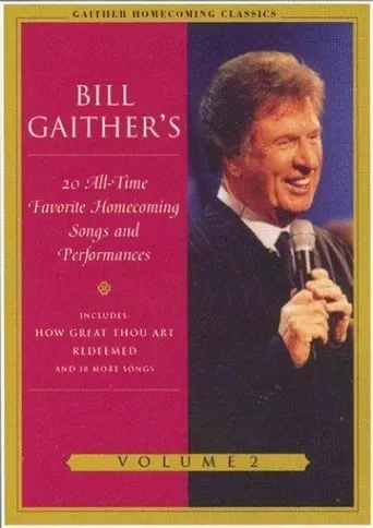Gaither Homecoming Classics Vol 2 movie poster - Entertainment content