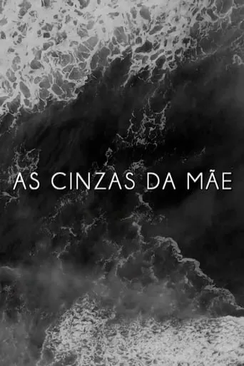 As Cinzas da Mãe movie poster - Entertainment content