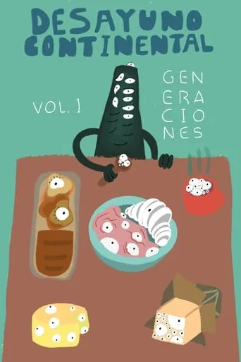Desayuno Continental Vol. I: Generaciones movie poster - Entertainment content