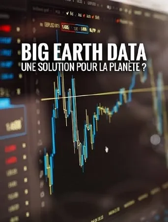 Big Earth Data : une solution pour la planète ? movie poster - Entertainment content