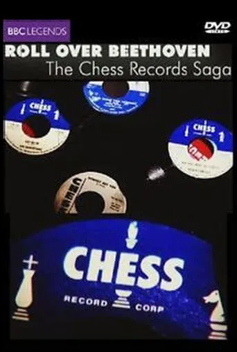 Roll over Beethoven: The Chess Records Saga movie poster - Rated 7/10