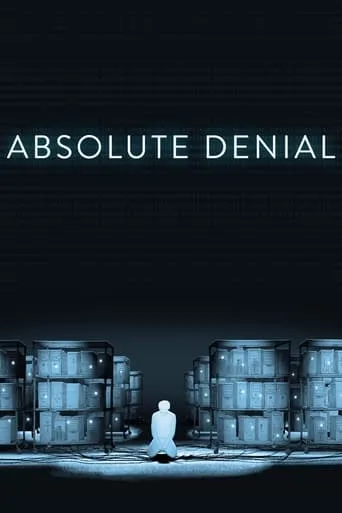 Absolute Denial movie poster - Rated 8.6/10