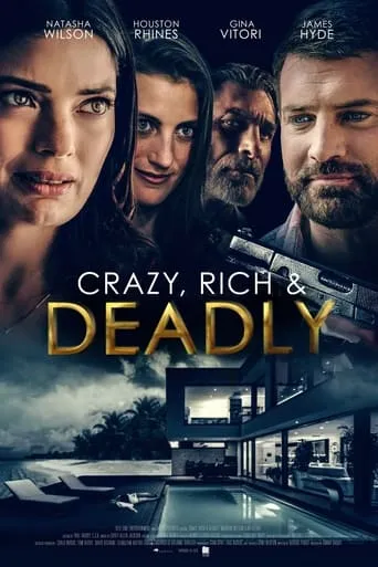 Crazy, Rich and Deadly movie poster - Rated 5.6/10