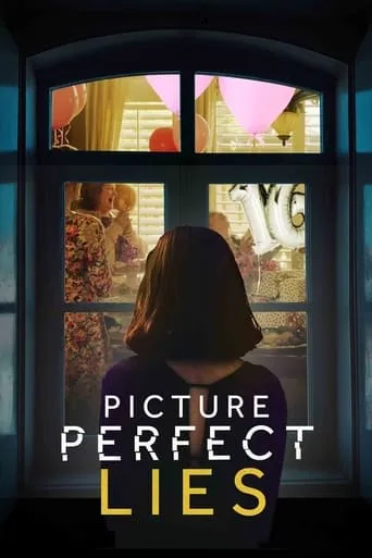 Picture Perfect Lies movie poster - Rated 5.7/10