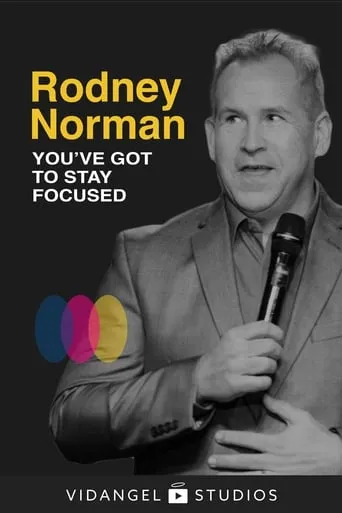 Rodney Norman: You've Got to Stay Focused movie poster - Entertainment content