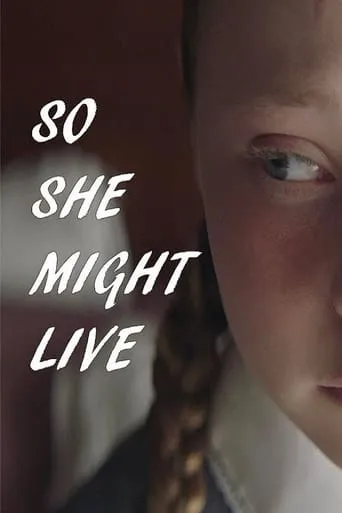 So She Might Live movie poster - Rated 5/10