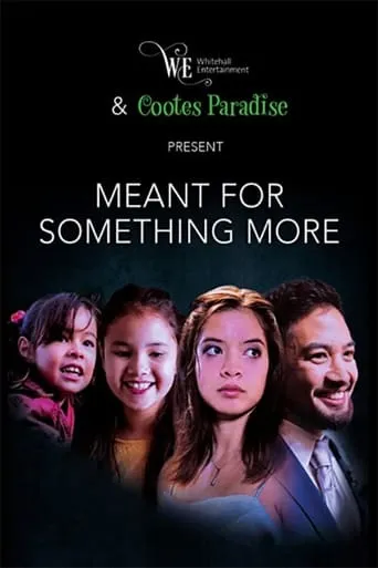 Meant for Something More movie poster - Entertainment content