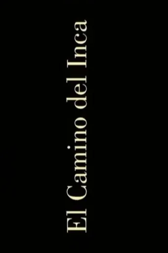El camino del inca movie poster - Entertainment content
