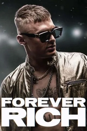 Forever Rich movie poster - Rated 6.6/10